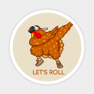 LET'S ROLL TURKEY SAID Magnet